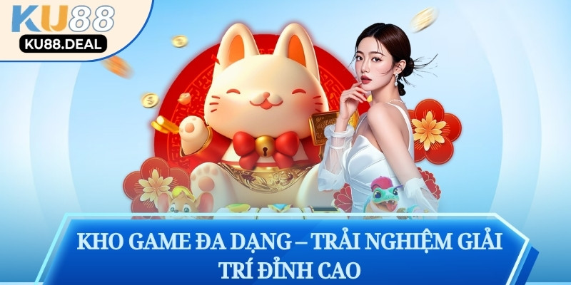 Kho Game Đa Dạng – Trải Nghiệm Giải Trí Đỉnh Cao
